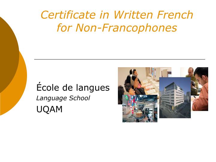 certificate in written french for non francophones