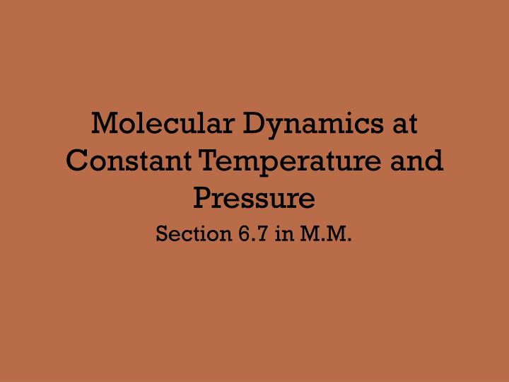 molecular dynamics at constant temperature and pressure