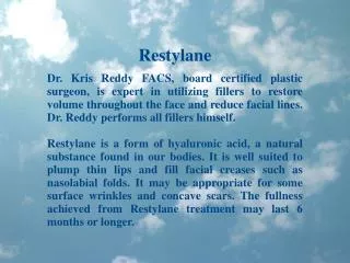 Dr Kris Reddy Reviews Restylane Dermal Filler