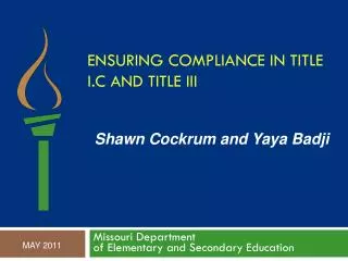 Ensuring compliance in Title I.C and Title III