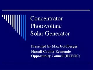 Concentrator Photovoltaic Solar Generator