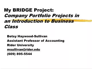 My BRIDGE Project: Company Portfolio Projects in an Introduction to Business Class