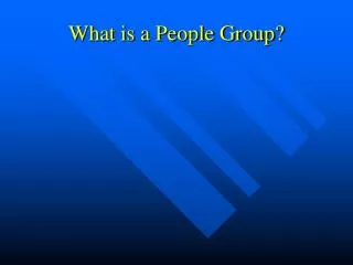 What is a People Group?