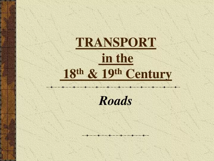 transport in the 18 th 19 th century
