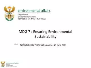 MDG 7 : Ensuring Environmental Sustainability