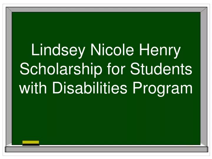 lindsey nicole henry scholarship for students with disabilities program