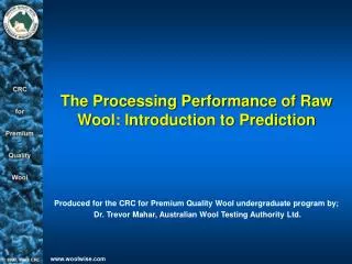 The Processing Performance of Raw Wool: Introduction to Prediction