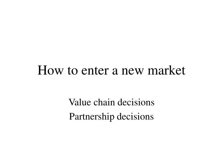 how to enter a new market