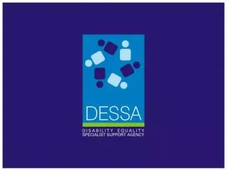 Promoting Disability Equality in Ireland The Role of DESSA – the Disability Equality Specialist Support Agency