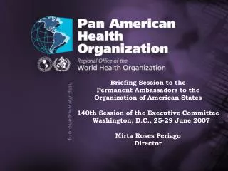 Information Meeting for Ambassadors to the Organization of American States 	Dra. Mirta Roses Periago Washington, 13 Jun