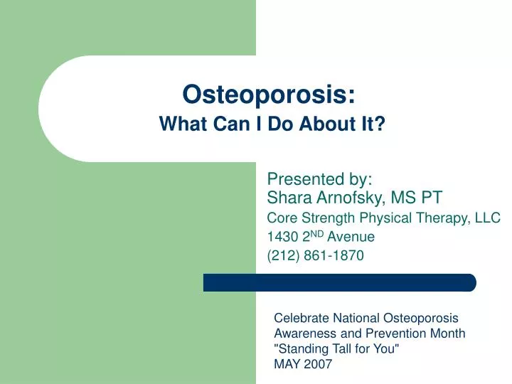 osteoporosis what can i do about it