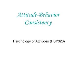 Attitude-Behavior Consistency
