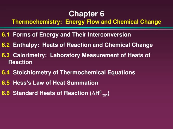 chapter 6 thermochemistry energy flow and chemical change