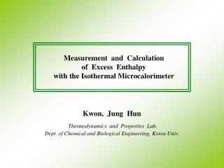 Measurement and Calculation of Excess Enthalpy with the Isothermal Microcalorimeter