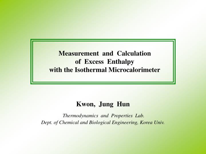 measurement and calculation of excess enthalpy with the isothermal microcalorimeter