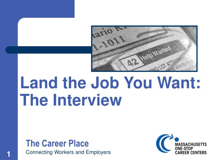 land the job you want the interview