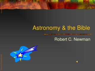 Astronomy &amp; the Bible