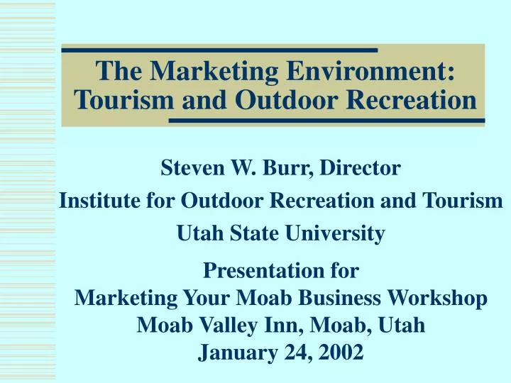 the marketing environment tourism and outdoor recreation