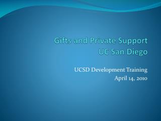 Gifts and Private Support UC San Diego