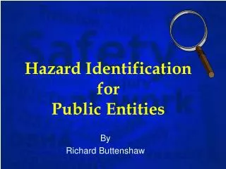 Hazard Identification for Public Entities