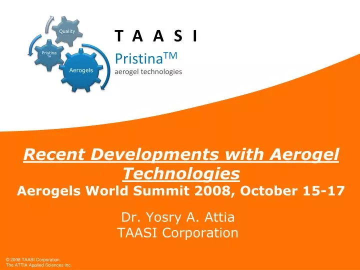 recent developments with aerogel technologies aerogels world summit 2008 october 15 17