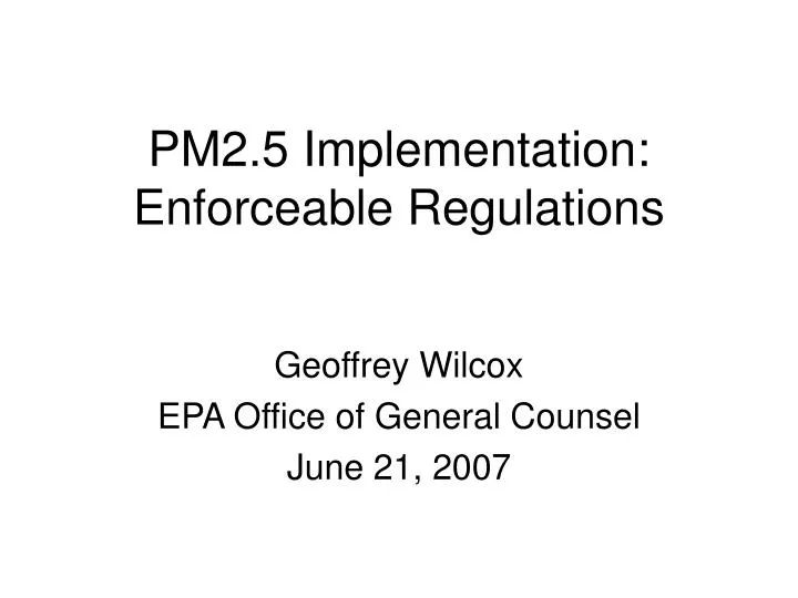 pm2 5 implementation enforceable regulations