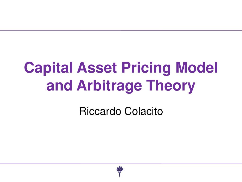 PPT - Capital Asset Pricing Model and Arbitrage Theory PowerPoint ...