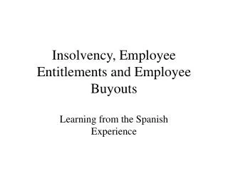 Insolvency, Employee Entitlements and Employee Buyouts