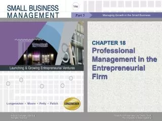 CHAPTER 18 Professional Management in the Entrepreneurial Firm