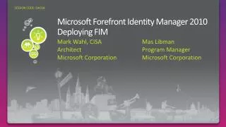 Microsoft Forefront Identity Manager 2010 Deploying FIM