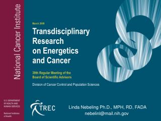 Transdisciplinary Research on Energetics and Cancer
