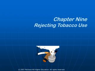 Chapter Nine Rejecting Tobacco Use