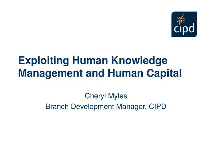 exploiting human knowledge management and human capital