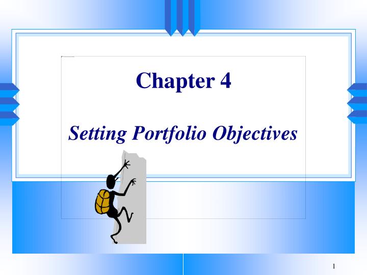 chapter 4 setting portfolio objectives