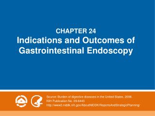 CHAPTER 24 Indications and Outcomes of Gastrointestinal Endoscopy
