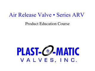 Air Release Valve • Series ARV