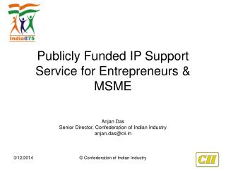 Publicly Funded IP Support Service for Entrepreneurs &amp; MSME