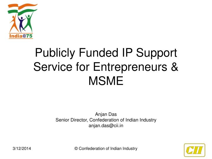 publicly funded ip support service for entrepreneurs msme