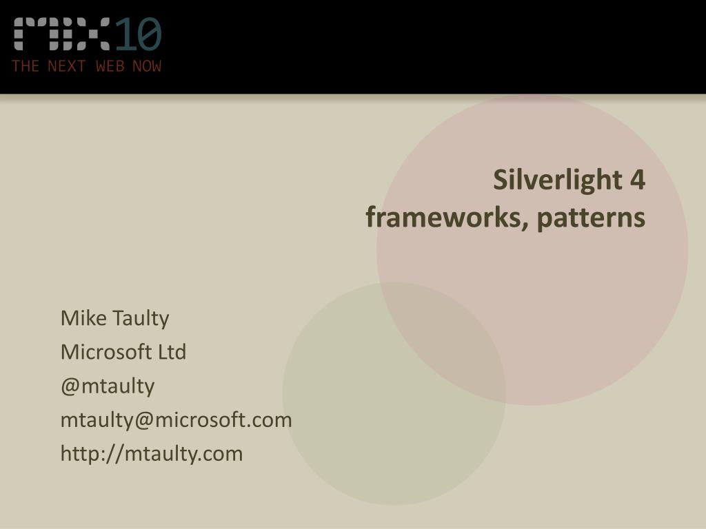 PPT - Silverlight 4 frameworks, patterns PowerPoint Presentation, free ...