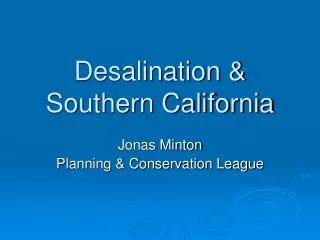 Desalination &amp; Southern California