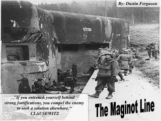 The Maginot Line