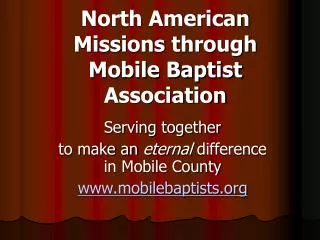 North American Missions through Mobile Baptist Association