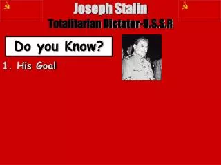 Joseph Stalin Totalitarian Dictator-U.S.S.R