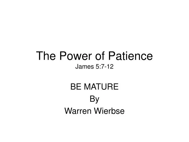 the power of patience james 5 7 12