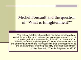 Michel Foucault and the question of “What is Enlightenment?”
