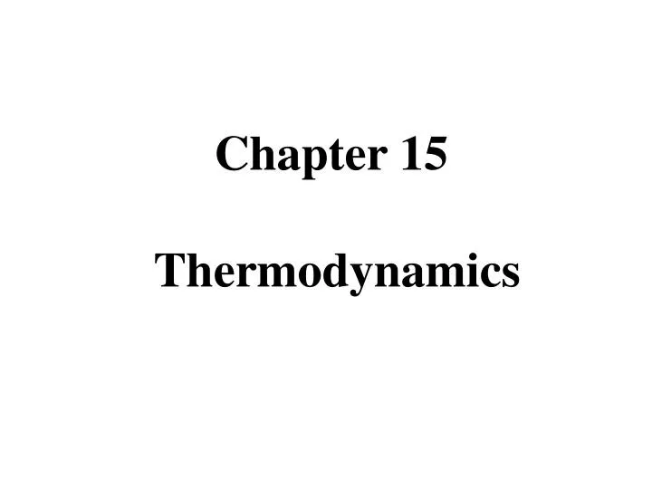 chapter 15 thermodynamics