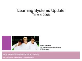 Learning Systems Update Term 4 2008