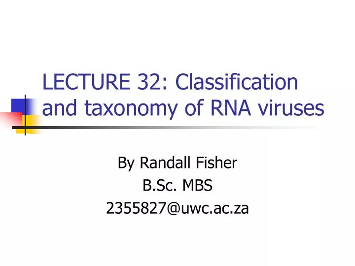 lecture 32 classification and taxonomy of rna viruses