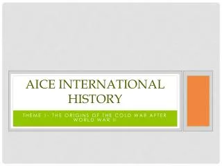 Aice international history
