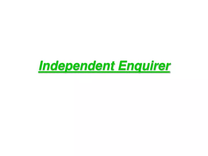 independent enquirer